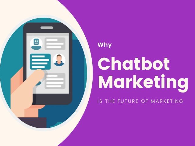 Chatbot Marketing là gì? Tự động hóa chăm sóc khách hàng như thế nào?