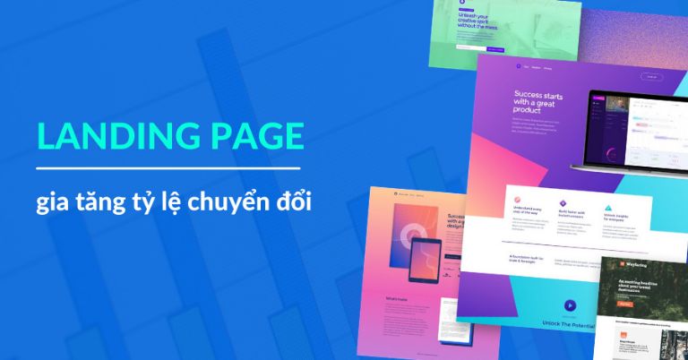 Landing Page là gì? 5 yếu tố giúp tăng tỷ lệ chuyển đổi